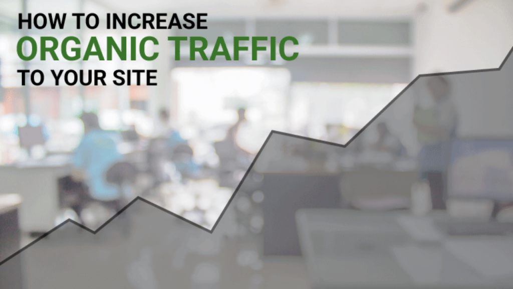 Phương pháp cải thiện lượng organic traffic cho website