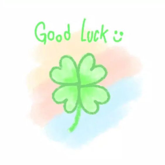 Good luck mong mọi điều may mắn đến với bài thi của mình
